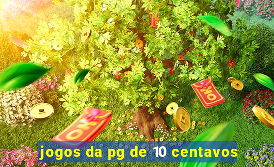 jogos da pg de 10 centavos